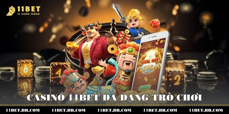 11BET - Đa dạng trò chơi