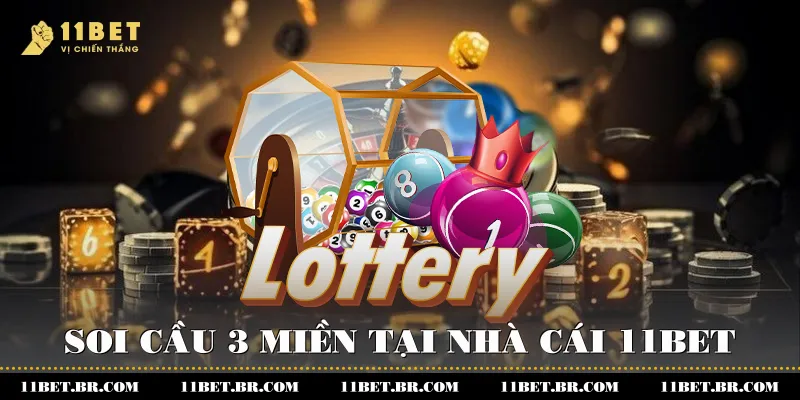Soi cầu 3 miền tại nhà cái 11BET
