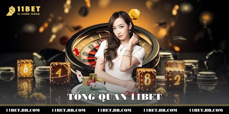 Tổng quan 11BET
